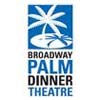 Broadway Palm Dinner Theatre